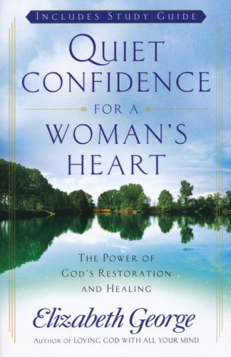 9780736923897 Quiet Confidence For A Womans Heart
