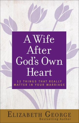 9780736930284 Wife After Gods Own Heart