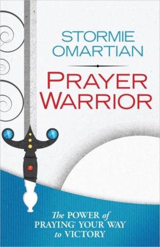 9780736953665 Prayer Warrior : The Power Of Praying Your Way To Victory