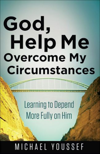 9780736955034 God Help Me Overcome My Circumstances