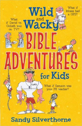 9780736956734 Wild And Wacky Bible Adventures For Kids