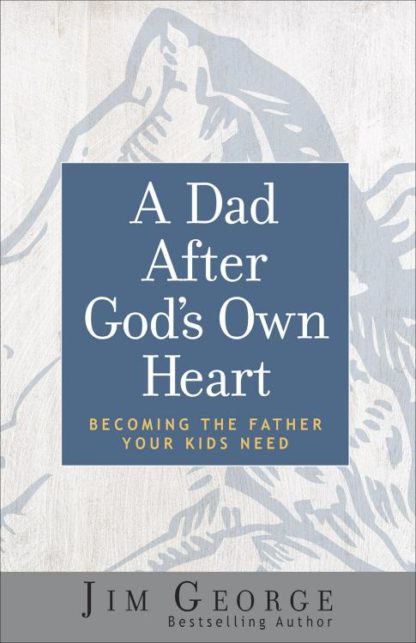 9780736974561 Dad After Gods Own Heart