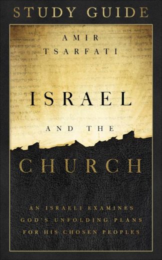 9780736982726 Israel And The Church Study Guide
