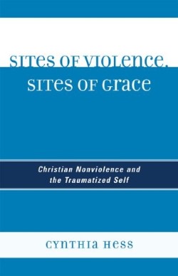 9780739119457 Sites Of Violence Sites Of Grace