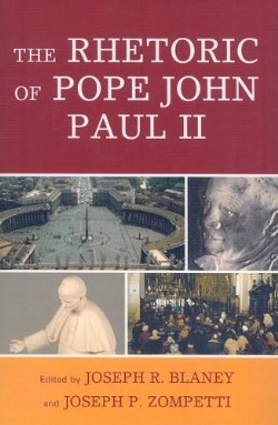 9780739121344 Rhetoric Of Pope John Paul II