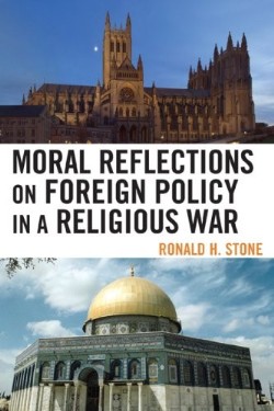 9780739127377 Moral Reflections On Foreign Policy In A Religious War