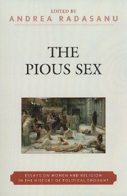 9780739131053 Pious Sex : Essays On Women And Religion In The History Of Political Though