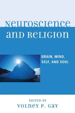 9780739133910 Neuroscience And Religion