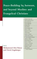 9780739135228 Peace Building By Between And Beyond Muslims And Evangelical Christians