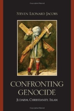 9780739135884 Confronting Genocide : Judaism Christianity Islam
