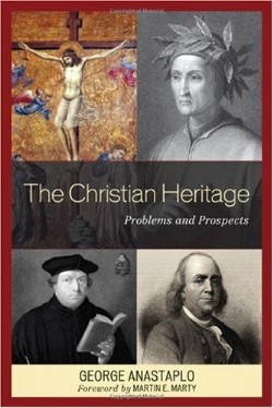 9780739135976 Christian Heritage : Problems And Prospects