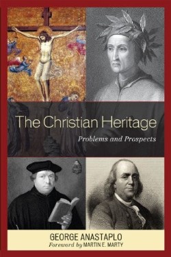 9780739135983 Christian Heritage : Problems And Prospects