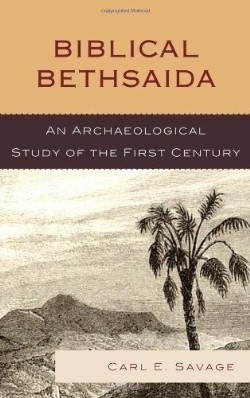 9780739137819 Biblical Bethsaida : A Study Of The First Century CE In The Galilee
