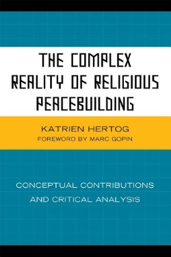 9780739139493 Complex Reality Of Religious Peacebuilding
