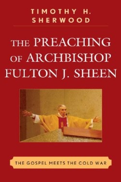 9780739142615 Preaching Of Archbishop Fulton J Sheen