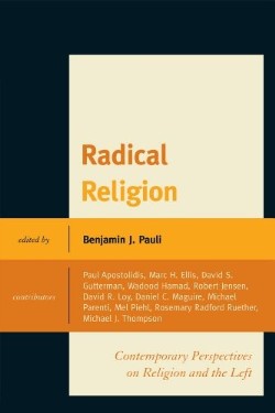 9780739143223 Radical Religion : Contemporary Perspectives On Religion And The Left