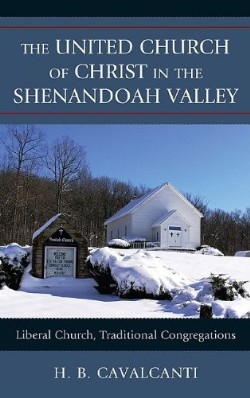 9780739147689 United Church Of Christ In The Shenandoah Valley