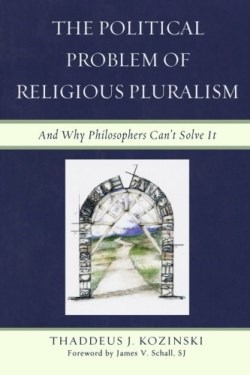 9780739179871 Political Problem Of Religious Pluralism