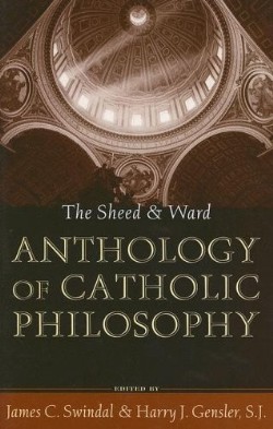 9780742531970 Sheed And Ward Anthology Of Catholic Philosophy