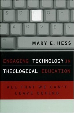9780742532236 Engaging Technology In Theological Education