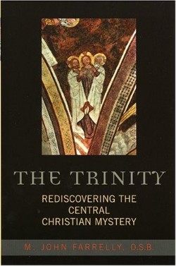 9780742532267 Trinity : Rediscovering The Central Christian Mystery