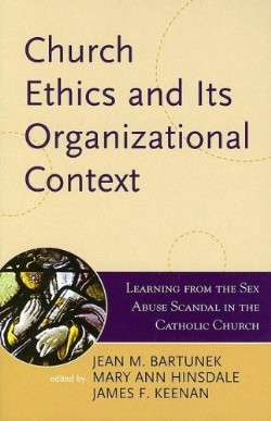 9780742532472 Church Ethics And Its Organizational Context