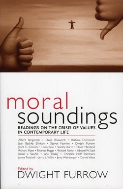9780742533707 Moral Soundings : Readings On The Crisis Of Values In Contemporary Life