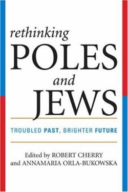 9780742546653 Rethinking Poles And Jews