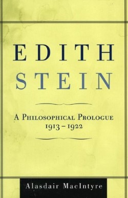 9780742549951 Edith Stein : A Philosophical Prologue