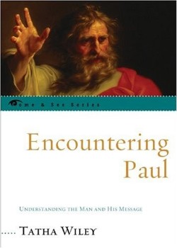 9780742558090 Encountering Paul : Understanding The Man And His Message
