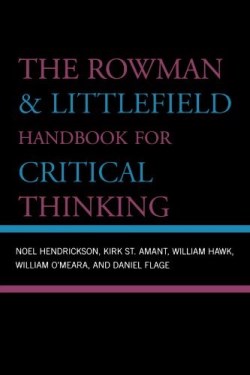 9780742559790 Rowman And Littlefield Handbook For Critical Thinking