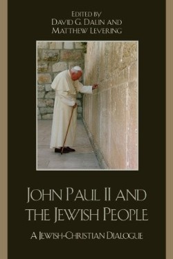 9780742559998 John Paul 2 And The Jewish People