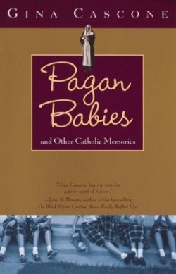 9780743453271 Pagan Babies : And Other Catholic Memories