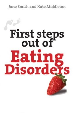9780745955209 1st Steps Out Of Eating Disorders