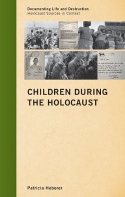 9780759119840 Children During The Holocaust