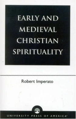 9780761824305 Early And Medieval Christian Spirituality