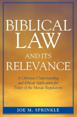 9780761833710 Biblical Law And Its Relevance