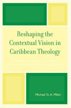 9780761837855 Reshaping The Contextual Vision In Caribbean Theology