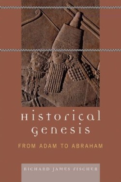 9780761838067 Historical Genesis : From Adam To Abraham