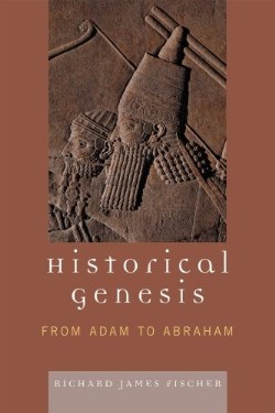 9780761838074 Historical Genesis : From Adam To Abraham