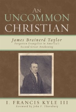 9780761838623 Uncommon Christian : James Brainerd Taylor