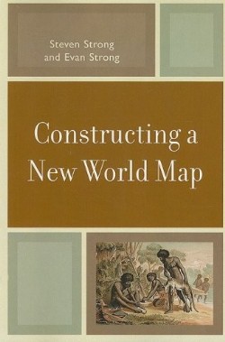 9780761840817 Constructing A New World Map