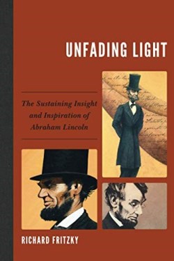 9780761872375 Unfading Light : The Sustaining Insight And Inspiration Of Abraham Lincoln