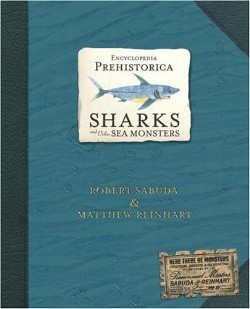 9780763622299 Encyclopedia Prehistorica Sharks And Other Sea Monsters