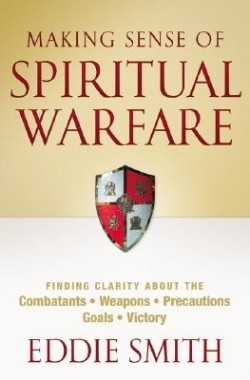 9780764203930 Making Sense Of Spiritual Warfare (Reprinted)
