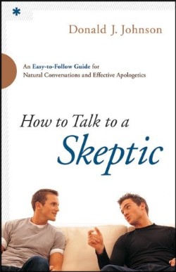 9780764211225 How To Talk To A Skeptic