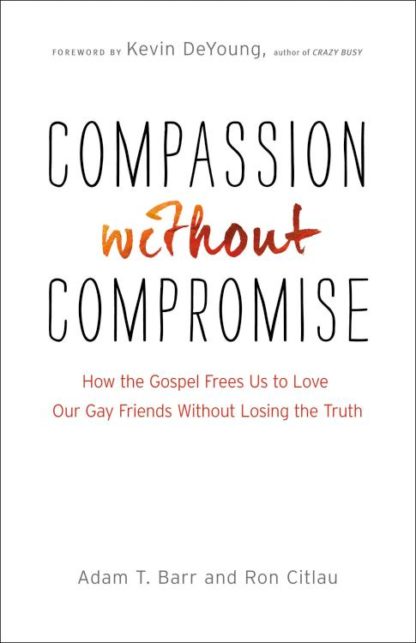 9780764212406 Compassion Without Compromise (Reprinted)