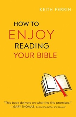 9780764213236 How To Enjoy Reading Your Bible (Reprinted)