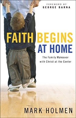 9780764214929 Faith Begins At Home (Reprinted)