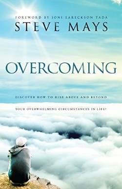 9780764215117 Overcoming : Discover How To Rise Above And Beyond Your Overwhelming Circum